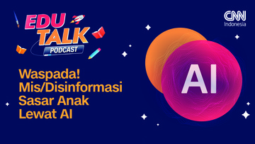 Cegah Dampak Negatif AI, Orang Tua Tingkatkan Pendampingan Melalui Edutalk